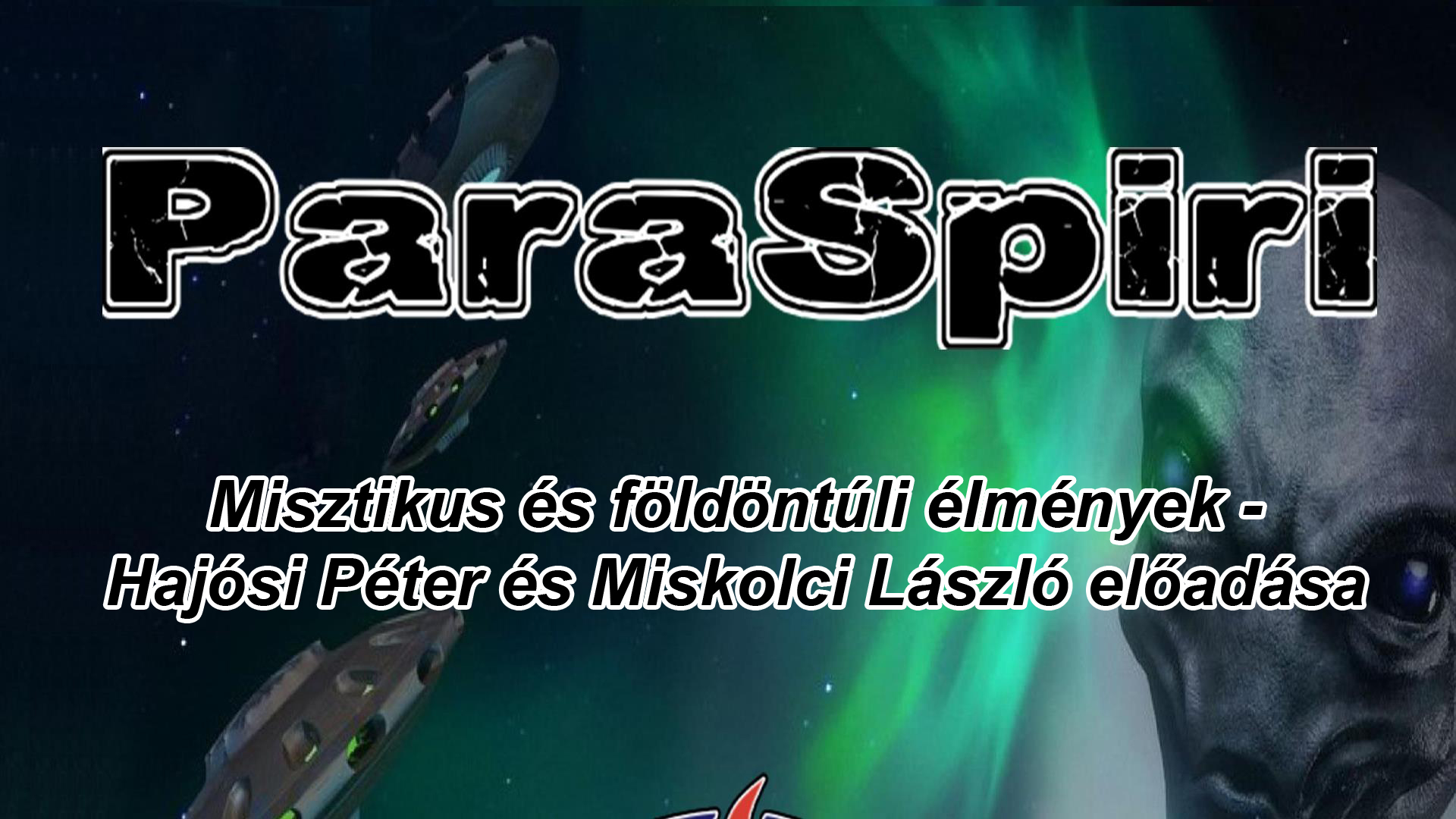 2022. április 15. – ParaSpiri – Misztikus és földöntúli élmények