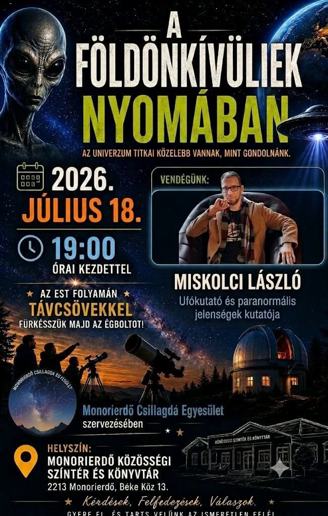 2026. július 18. – A földönkívüliek nyomában (Monorierdő)
